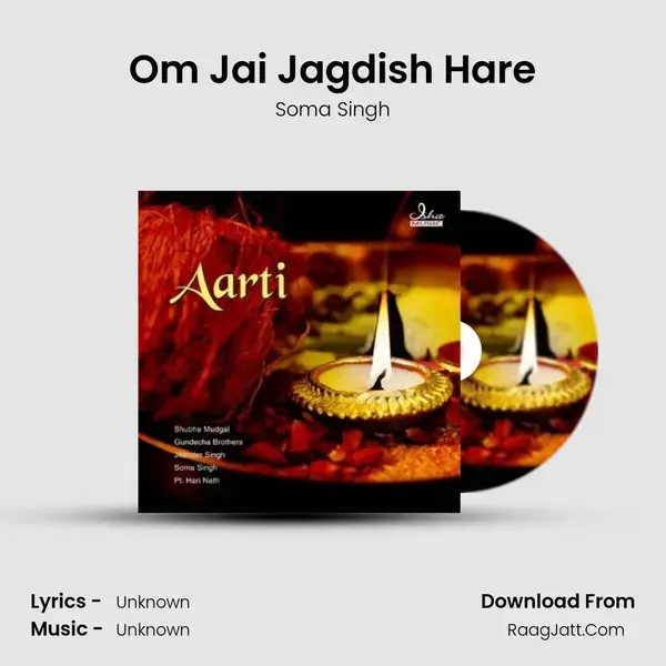 Om Jai Jagdish Hare Song mp3 | Soma Singh