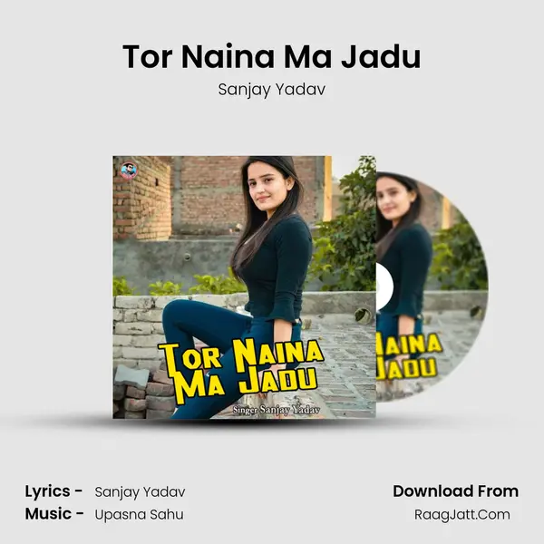 Tor Naina Ma Jadu mp3 song