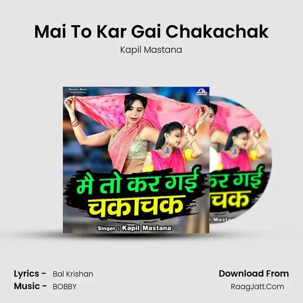 Mai To Kar Gai Chakachak mp3 song