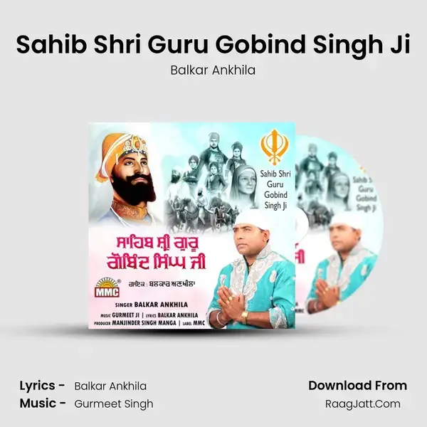 Sahib Shri Guru Gobind Singh Ji mp3 song