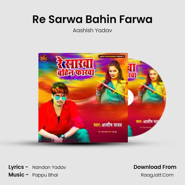 Re Sarwa Bahin Farwa mp3 song