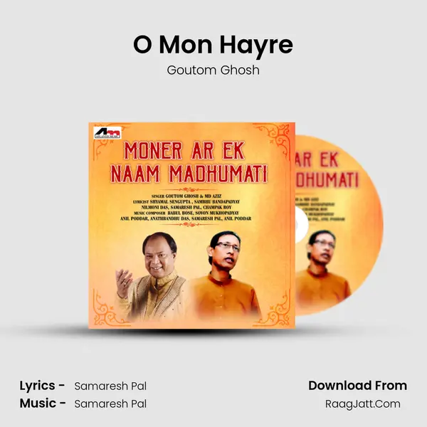 O Mon Hayre Song mp3 | Goutom Ghosh