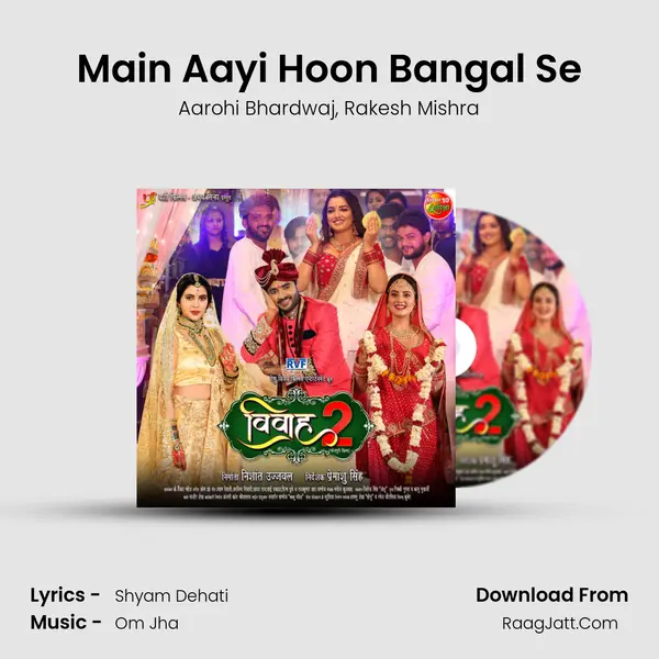 Main Aayi Hoon Bangal Se mp3 song