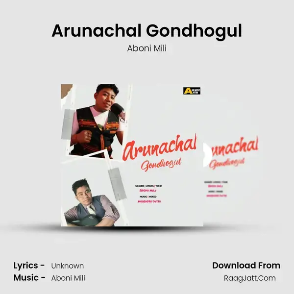 Arunachal Gondhogul mp3 song