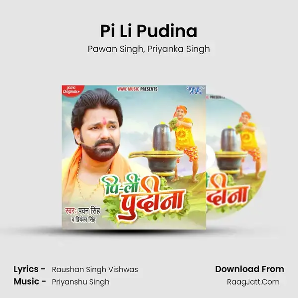 Pi Li Pudina - Pawan Singh