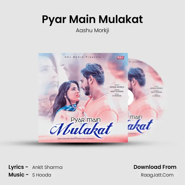 Pyar Main Mulakat mp3 song