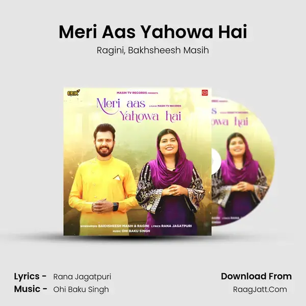 Meri Aas Yahowa Hai mp3 song