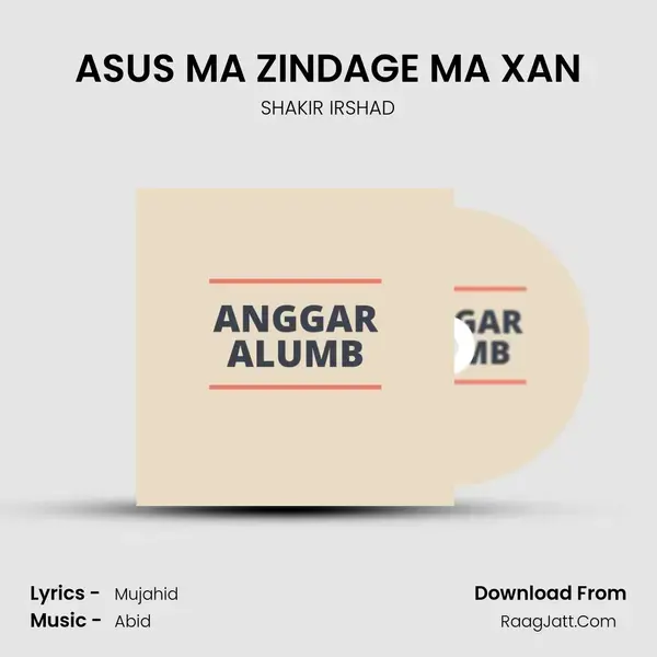 ASUS MA ZINDAGE MA XAN mp3 song