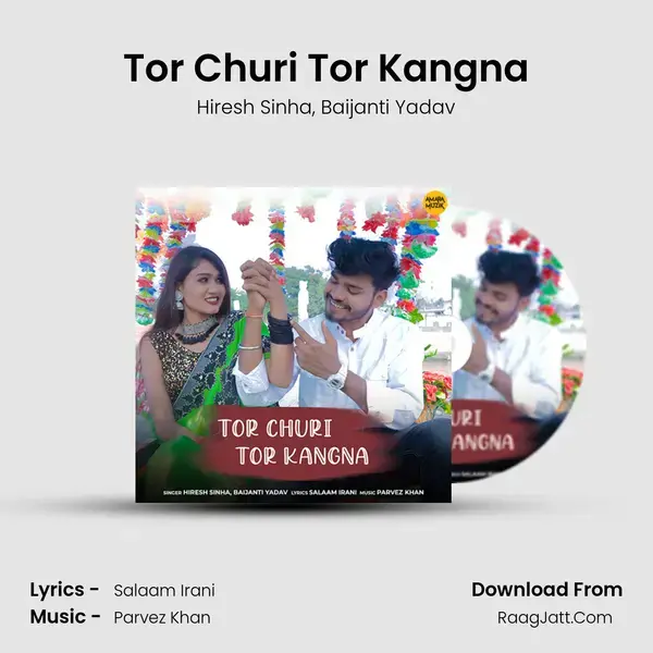 Tor Churi Tor Kangna mp3 song