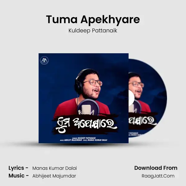 Tuma Apekhyare - Kuldeep Pattanaik