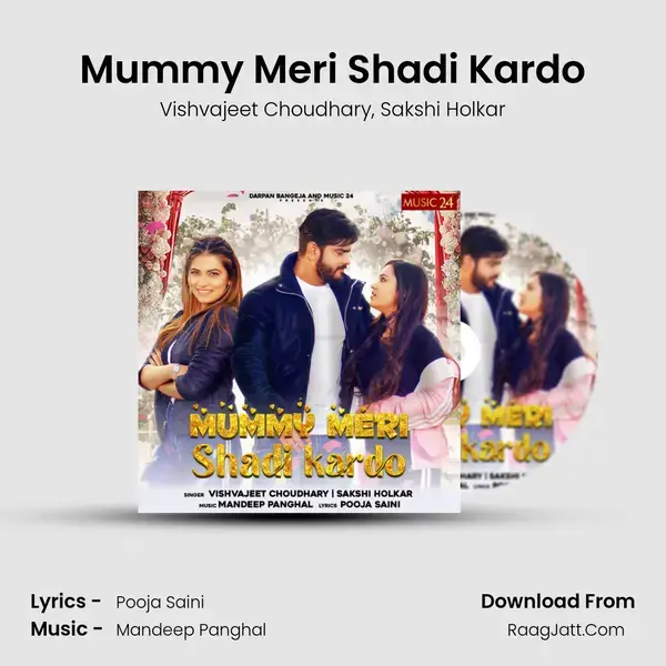 Mummy Meri Shadi Kardo mp3 song