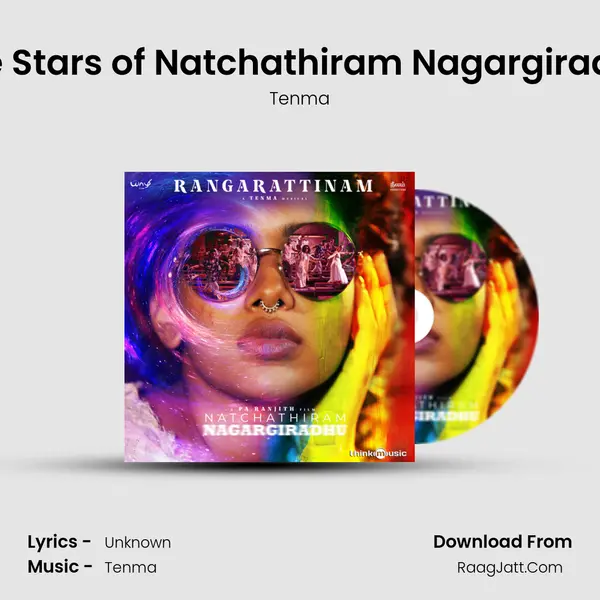 The Stars of Natchathiram Nagargiradhu Song mp3 | Tenma