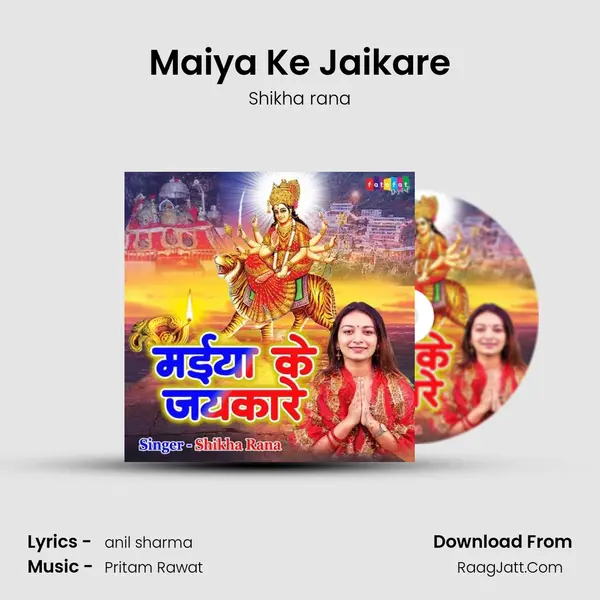 Maiya Ke Jaikare mp3 song