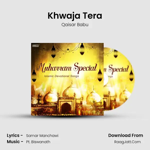 Khwaja Tera mp3 song