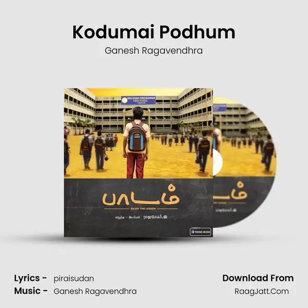 Kodumai Podhum Song mp3 | Ganesh Ragavendhra