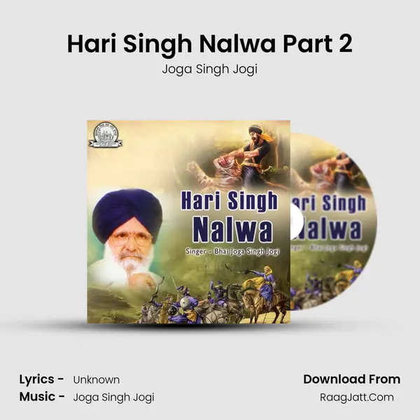 Hari Singh Nalwa Part 2 Song mp3 | Joga Singh Jogi