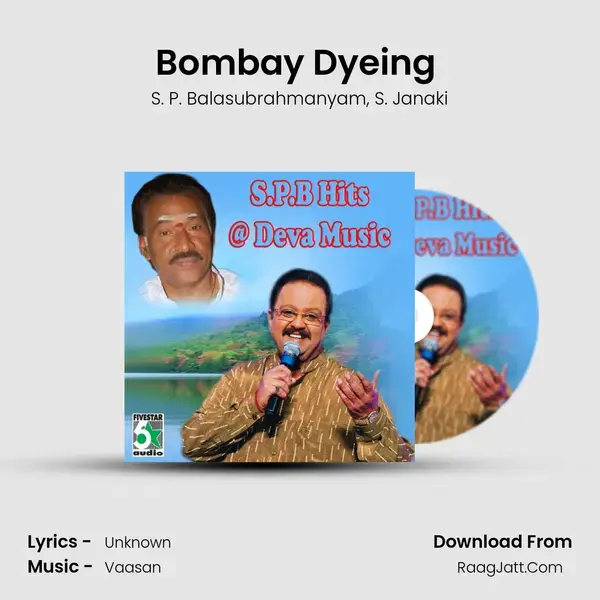 Bombay Dyeing (From Sishya) Song mp3 | S. P. Balasubrahmanyam