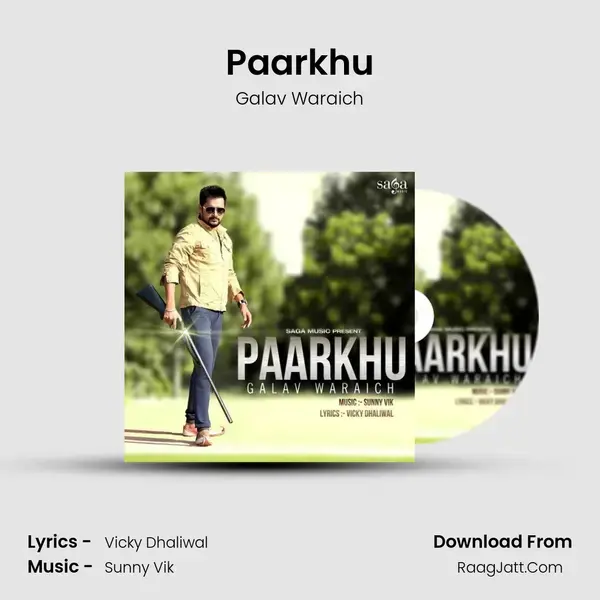 Paarkhu Song mp3 | Galav Waraich