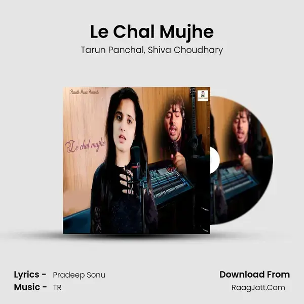 Le Chal Mujhe Song mp3 | Tarun Panchal