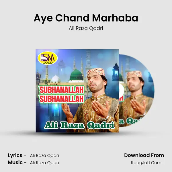 Aye Chand Marhaba Song mp3 | Ali Raza Qadri