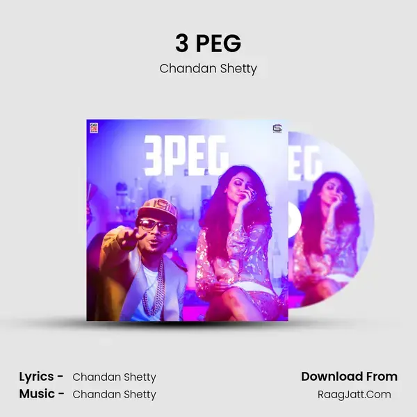 3 PEG - Chandan Shetty