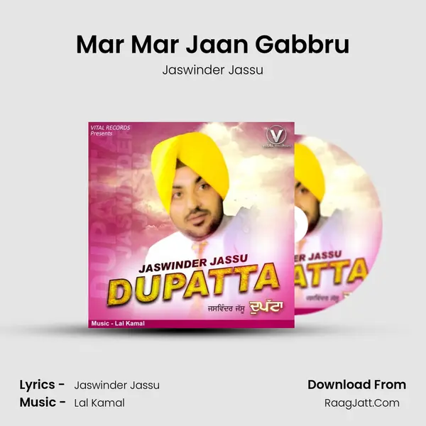 Mar Mar Jaan Gabbru mp3 song