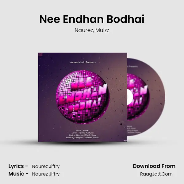 Nee Endhan Bodhai Song mp3 | Naurez