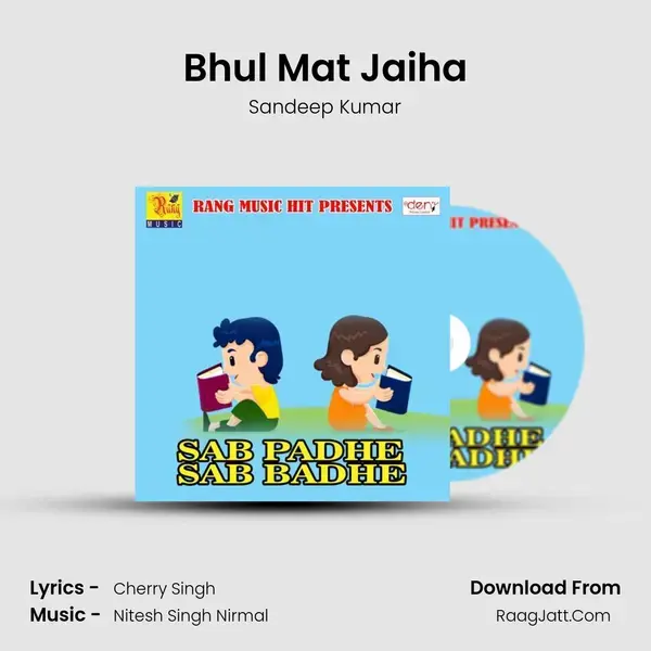 Bhul Mat Jaiha Song mp3 | Sandeep Kumar