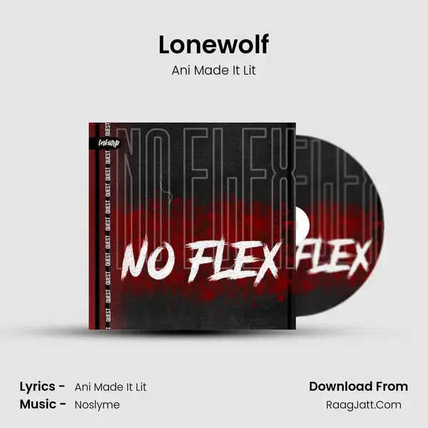 Lonewolf Song mp3 | Ani Made It Lit