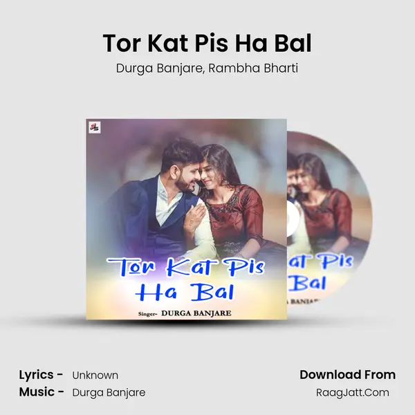 Tor Kat Pis Ha Bal mp3 song