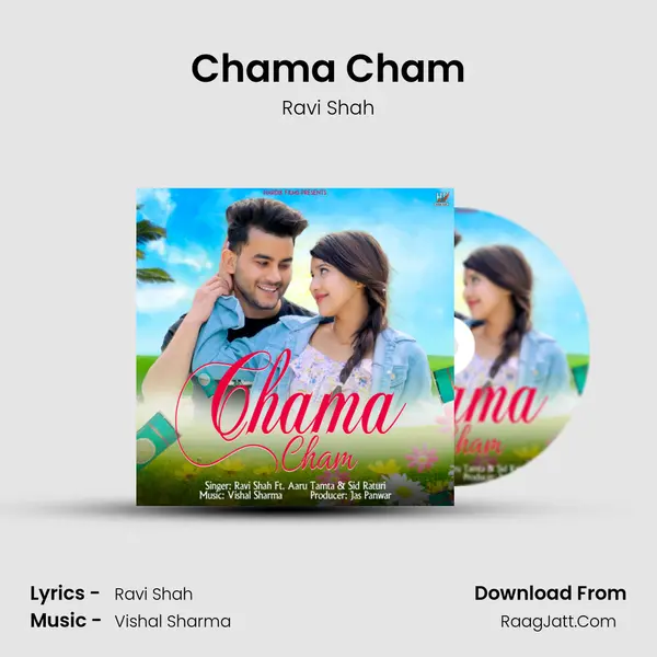 Chama Cham Song mp3 | Ravi Shah