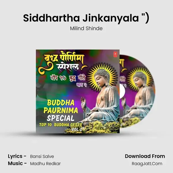 Siddhartha Jinkanyala (From Vha Samm Buddh (Bheem Budh Geete)) mp3 song