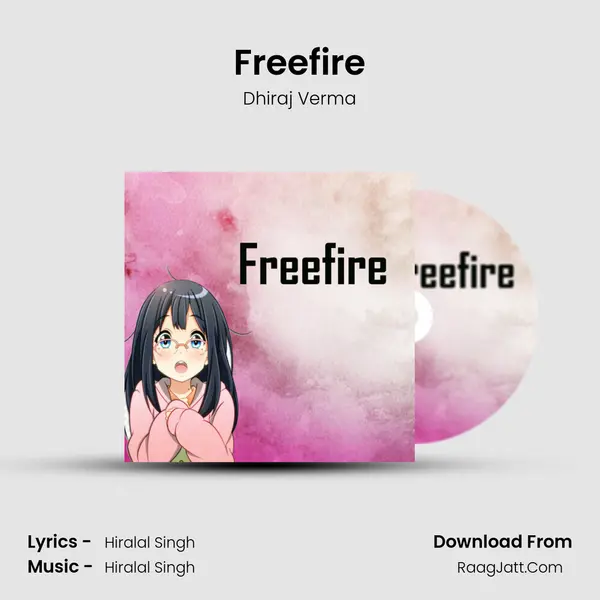 Freefire - Dhiraj Verma