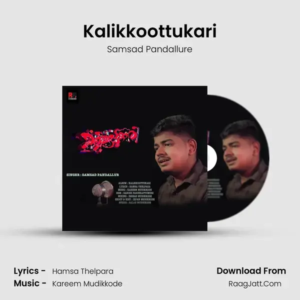 Kalikkoottukari mp3 song