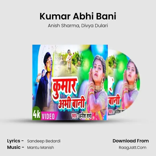 Kumar Abhi Bani mp3 song