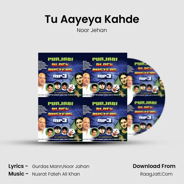 Tu Aayeya Kahde Song mp3 | Noor Jehan