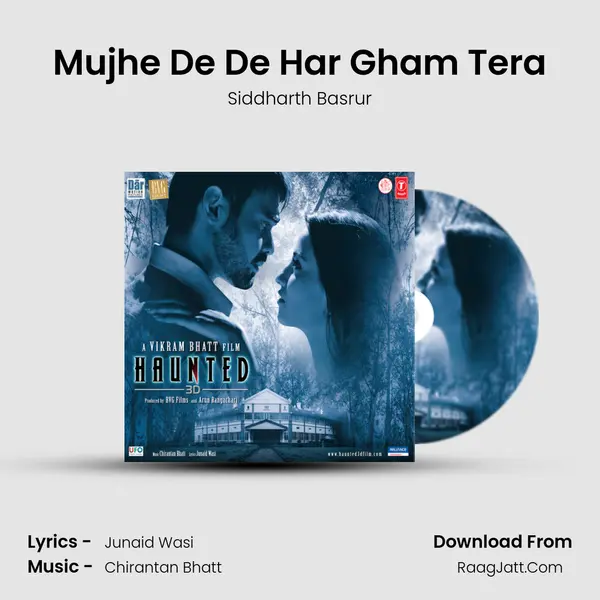 Mujhe De De Har Gham Tera Song mp3 | Siddharth Basrur