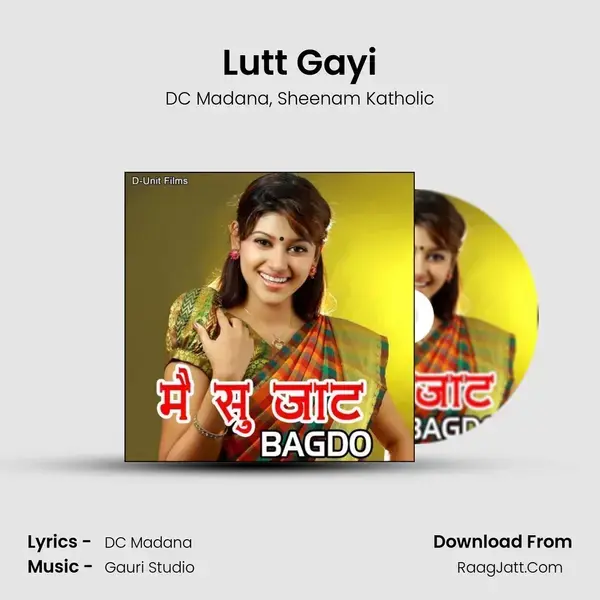 Lutt Gayi Song mp3 | DC Madana