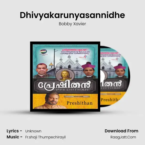 Dhivyakarunyasannidhe Song mp3 | Bobby Xavier