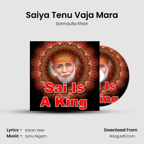 Saiya Tenu Vaja Mara Song mp3 | Sannaulla Khan