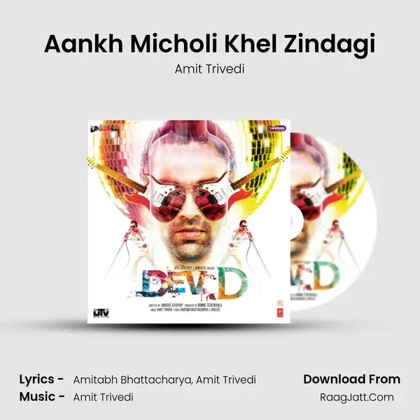 Aankh Micholi Khel Zindagi Song mp3 | Amit Trivedi