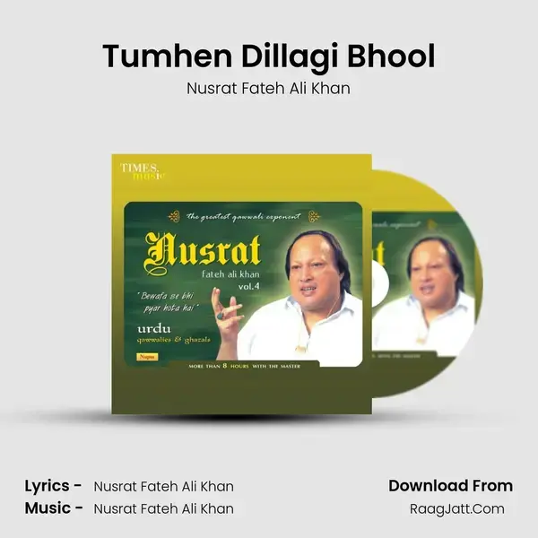 Tumhen Dillagi Bhool Song mp3 | Nusrat Fateh Ali Khan