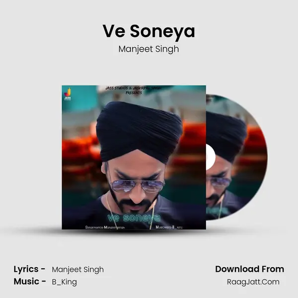 Ve Soneya - Manjeet Singh