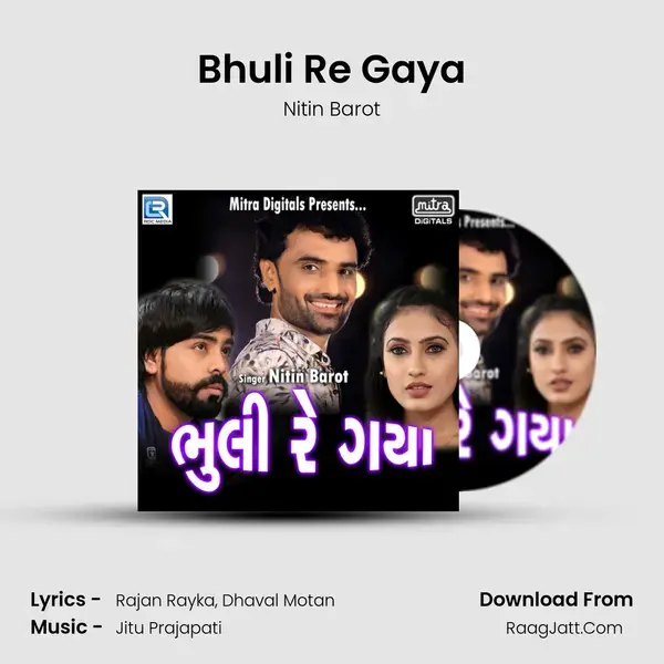 Bhuli Re Gaya - Nitin Barot