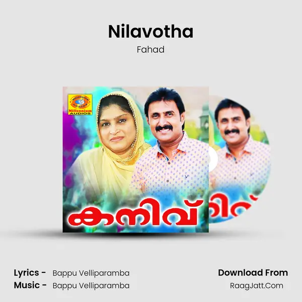 Nilavotha Song mp3 | Fahad