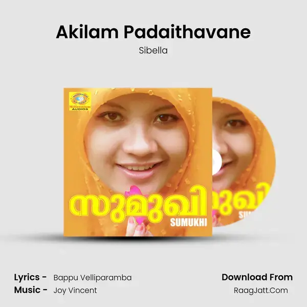 Akilam Padaithavane Song mp3 | Sibella