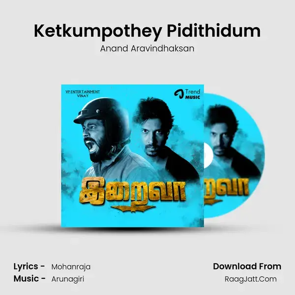 Ketkumpothey Pidithidum Song mp3 | Anand Aravindhaksan