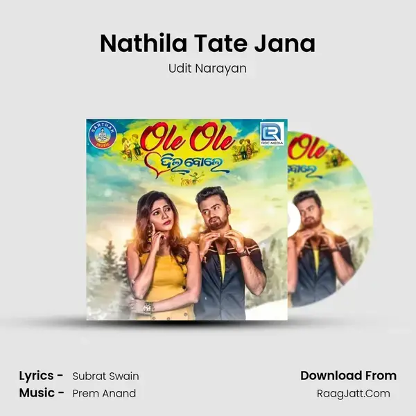 Nathila Tate Jana Song mp3 | Udit Narayan