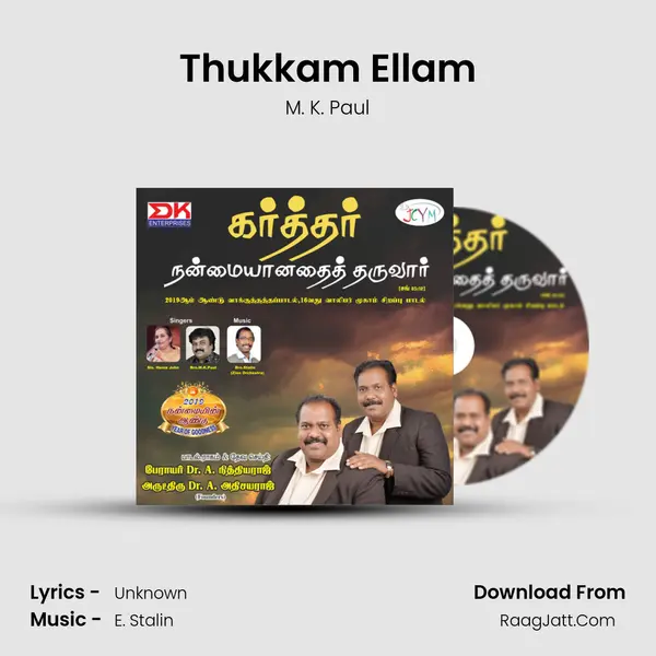 Thukkam Ellam Song mp3 | M. K. Paul