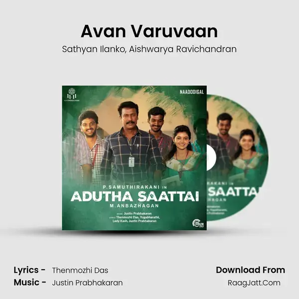 Avan Varuvaan Song mp3 | Sathyan Ilanko